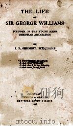 THE LIFE OF SIR GEORGE WILLIAMS 1906 PDF电子版封面