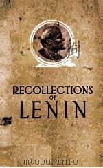RECOLLECTIONS OF LENIN   1956  PDF电子版封面     
