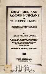 GREAT MEN AND FAMOUS MUSICIANS ON THE ART OF MUSIC 1925 PDF电子版封面