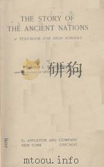 THE STORY OF THE ANCIENT NATIONS 1912 PDF电子版封面