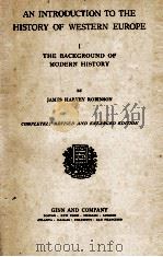 AN INTRODUCTION TO THE HISTORY OF WESTERN EUROPE I 1924 PDF电子版封面
