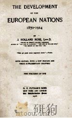 THE DEVELOPMENT OF THE EUROPEAN NATIONS 1870-1914 1916 PDF电子版封面