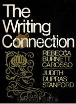 THE WRITING CONNECTION REBECCA BURNETT CAROSSO JUDITH DUPRAS STANFORD（ PDF版）