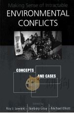 MAKING SENSE OF INTRACTABLE ENVIRONMENTAL CONFLICTS     PDF电子版封面  1559639318   