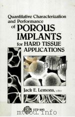 QUANTITATIVE CHARACTERIZATION AND PERFORMANCE OF POROUS IMPLANTS PDF电子版封面 0803109652