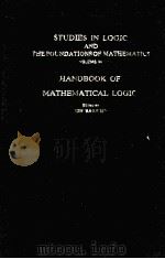 FTUDIES IN LOGIC AND THE FOUNDA TIONS OF MATHE MATICS BOLUME 90 HANDBOOK OF MATHEMATICAL LOGIC PDF电子版封面