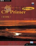 C# PRIMER A PRACTICAL APPROACH     PDF电子版封面     