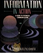 INTORMATION IN A CTION A GUIDE TO TECHNICAL COMMUNICATION PDF电子版封面
