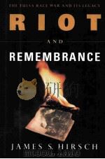RIOT AND REMEMBRANCE THE TULSA RACE WAR AND ITS LEGACY PDF电子版封面