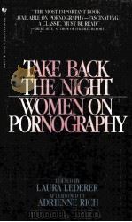 TAKE BACK THE NIGHT WOMEN ON PORNOGRAPHY PDF电子版封面