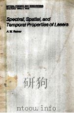 SPECTRAL SPATIAL AND TEPORAL PROPERTIES OF LASERS PDF电子版封面 0306305429