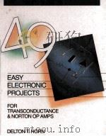 EASY ELECTRONIC PROJECTS FOR TRANSCONDUCTANCE AND NORTON OP AMPS PDF电子版封面 0830674551