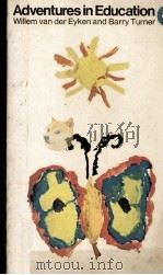 ADVENTURES IN EDUCATION WILLEM VAN DER EYKEN AND BARRY TURNER PDF电子版封面