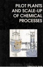 Pilot Plants and Scale-up of Chemical Processes 1997 PDF电子版封面 0854047964