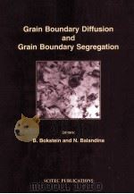 Grain Boundary Diffusion and Grain Boundary Segregation 1998 PDF电子版封面 3908450314