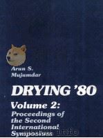 DRYING‘80 Volume 2：Proceedings of the Second International Symposium（1980 PDF版）