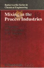 Mixing in the Process Industries 1985 PDF电子版封面 0408115742
