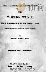 THE MODERN WORLD: FROM CHARLEMAGNE TO THE PRESENT TIME 1915 PDF电子版封面