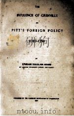 THE INFLUENCE OF GRENVILLE ON PITT'S FOREIGN POLICY 17787-1798 1904 PDF电子版封面