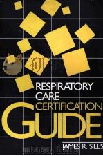 RESPIRATORY CARE CERTIFICATION GUIDE     PDF电子版封面     