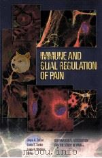 IMMUNE AND GLIAL REGULATION OF PAIN     PDF电子版封面     