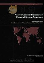 MACROPRUDENTIAL INDICATORS OF FINANCIAL SYSTEM SOUNDNESS PDF电子版封面