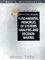 INSTRUCTOR'S MANUAL FUNDAMENTAL PRINCIPLES OF SYSTEMS ANALYSIS AND DECISION-NAJUBG PDF电子版封面