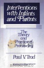 INTER VENTIONS WITH INFANTS AND PARENTS     PDF电子版封面     