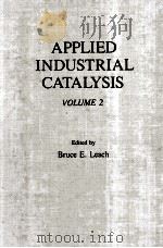 Applied Industrial Catalysis Volume 2 1983 PDF电子版封面 012440202X