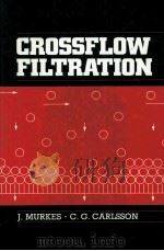 Crossflow Filtration Theory and Practice 1988 PDF电子版封面 0471920975