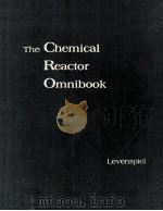 THE CHEMICAL REACTOR OMNIBOOK 1979 PDF电子版封面 0882460676