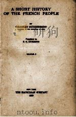 A SHORT HISTORY OF THE FRENCH PEOPLE VOLUME I 1930 PDF电子版封面