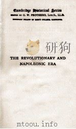 THE REVOLUTIONARY AND NAPOLEONIC ERA 1789-1815 1913 PDF电子版封面