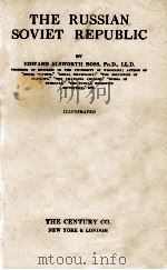 THE RUSSIAN SOVIET REPUBLIC 1923 PDF电子版封面