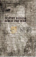 SOVIET RUSSIA SINCE THE WAR DEAN OF CANTERBURY BONI & GAER NEW YORK 1947 1947 PDF电子版封面