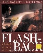 Flashback : a brief history of film   4th ed.     PDF电子版封面  0130186627   