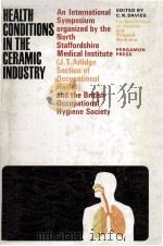 HEALTH CONDITIONS IN THE CERAMIC INDUSTRY 1969 PDF电子版封面