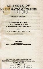 AN INDX OF MATHEMATICAL TABLES VOLUME I INTRODUCTIION PART I. INDEX ACCORDING TO FUNCTIONS 1962 PDF电子版封面