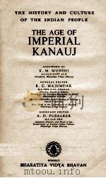 THE AGE OF IMPERIAL KANAUJ 1955 PDF电子版封面