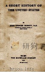 A SHORT HISTORY OF THE UNITED STATES 1913 PDF电子版封面