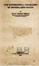 THE DIFFERENTIAL INVARIANTS OF ENERALIZED SPACES   1934  PDF电子版封面     