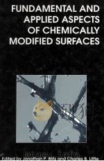 Fundamental and Applied Aspects of Chemically Modified Surfaces   1999  PDF电子版封面  085404714X   