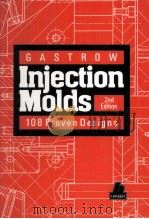 Injection Molds 108 Proven Designs 2nd Edition 1993 PDF电子版封面 3446156828
