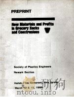 New Materials and Profits in Grocery Sacks and Coextrusions 1985 PDF电子版封面
