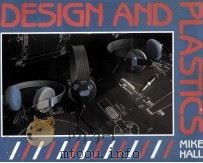 DESIGN AND PLASTICS 1988 PDF电子版封面 0340405287