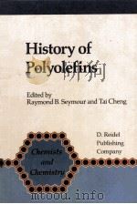 HISTORY OF POLYOLEFINS 1986 PDF电子版封面 9027721289