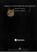 THE ICI POLYURETHANES BOOK SECOND EDITION 1990 PDF电子版封面 0471926582