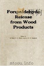 ACS SYMPOSIUM SERIES 316 Formaldehyde Release from Wood Products 1986 PDF电子版封面 0841209820