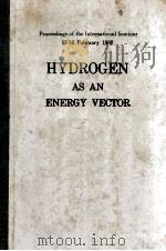 HYDROGEN AS AN ENERGY VECTOR 1980 PDF电子版封面 9027711240