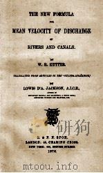 THE NEW FORMULA FOR MEAN VELOCITY OF DISCHARGE OF RIVERS AND CANALS（1876 PDF版）